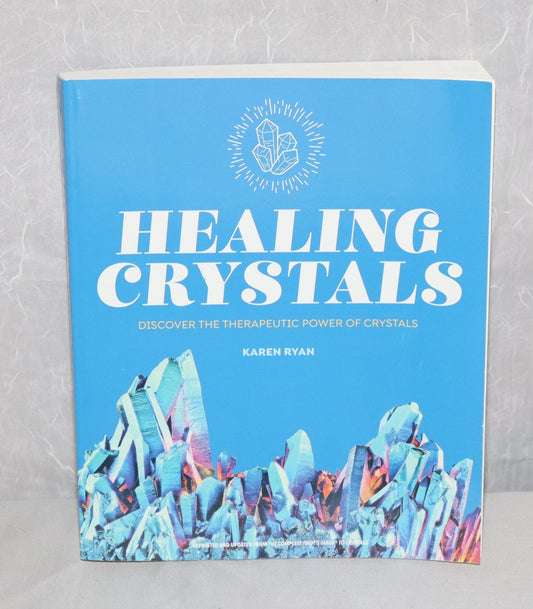 Healing Crystals By Karen Ryan