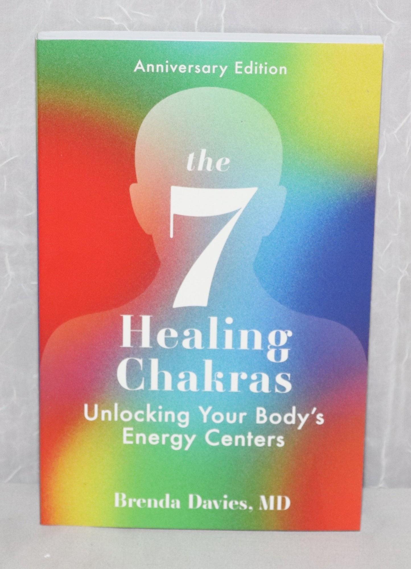 The 7 Healing Chakras by Brenda Davies, MD